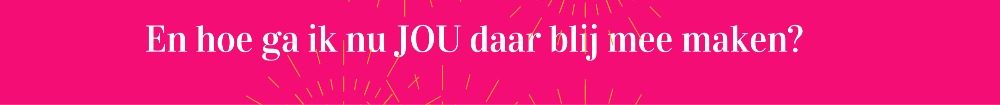 En hoe ga ik nu jou daar blij mee maken 1000 x 105 En hoe ga ik nu jou daar blij mee maken 1000 x 105